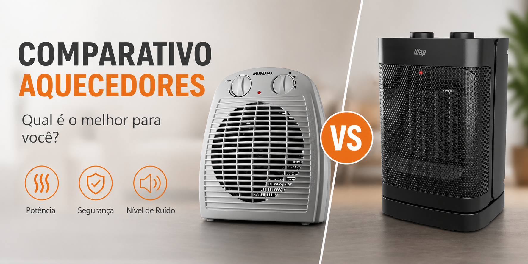 Mondial A-08 vs WAP Air Heat Ceramic: qual aquecedor comprar em 2026?